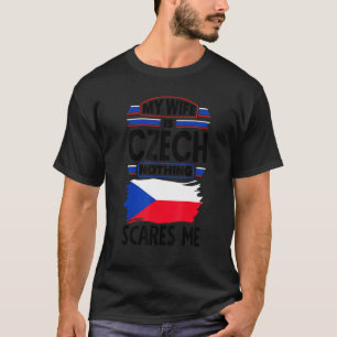 Tschechische Republik Tschechische Flagge Meine Fr T-Shirt