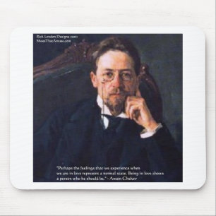 Tschechow "Liebe Normaler Zustand" Zitat Geschenke Mousepad