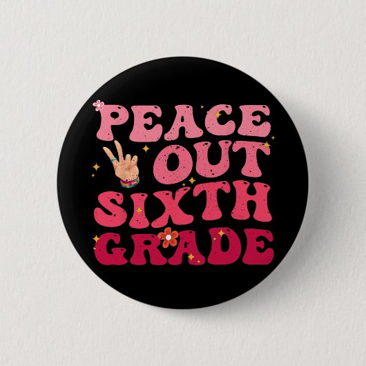 Tschüss 6. Klasse letzter Schultag Schüler Kind Button (Vorderseite)