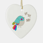 Tschüss Birdy Keramik Ornament (Rechts)