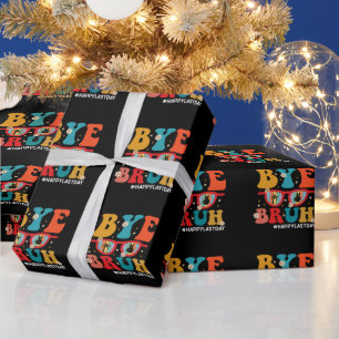 Tschüss Bruder Lehrer Frohen letzten Schultag Somm Geschenkpapier