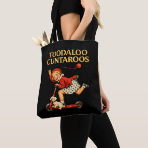 Tschüss Cuntaroos Lustiger Sarkastischer Retro-Hum Tasche