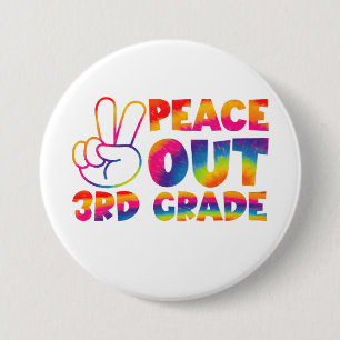 Tschüss dritte Klasse Tie Dye letzter Tag 3. Klass Button