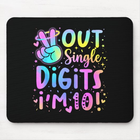 Tschüss einstellige Zahlen, ich bin 10 Geburtstag  Mousepad (Vorne)