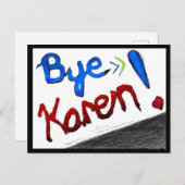 Tschüss Karen! Postkarte (Vorne/Hinten)