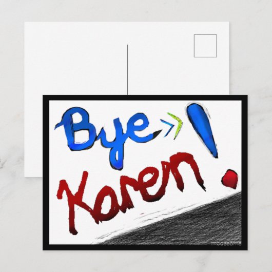 Tschüss Karen! Postkarte (Vorne/Hinten)