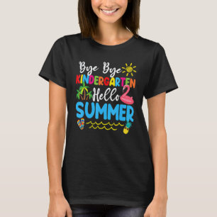 Tschüss Kindergarten Hallo Sommer Lehrer Schüler  T-Shirt