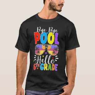 Tschüss Pool Hallo 6. Klasse Zurück zur Schule Leo T-Shirt