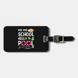 Tschüss Schule Hallo Pool Letzter Schultag Gepäckanhänger