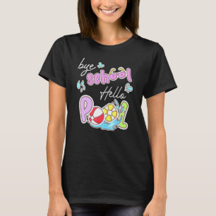 Tschüss Schule Hallo Pool Sommer Schüler Lehrer T-Shirt