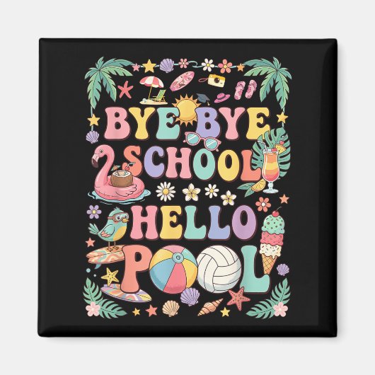Tschüss Schule Hallo Pool Sommerferien Lustig Magnet (Vorne)