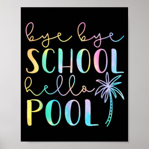 Tschüss Schule Hallo Pool Sommerferien Lustig Poster