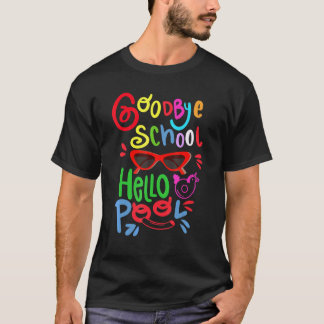 Tschüss Schule Hallo Pool Sonnenbrille Sommer Stud T-Shirt