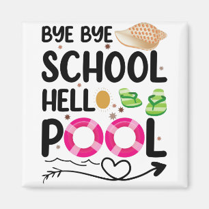 Tschüss Schule Hallo Schwimmbad Letzter Schultag Magnet