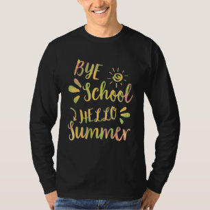Tschüss Schule Hallo Sommer Tie Dye   Lehrer Somme T-Shirt