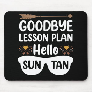 Tschüss Unterrichtspläne Hallo Sonnenbrand Lehrer Mousepad