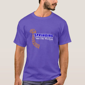 TShirt 'Ins Wochenende Springen'
