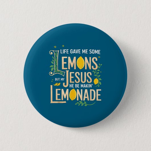 Tshirt Leben Gab Einige Zitronen Jesus Button (Vorderseite)