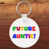 Tshirts und Geschenke für zukünftige Tante-Primärf Schlüsselanhänger (Vorderseite)