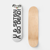 TST U & SATAN EIN TODES Skateboard (Vorderseite)