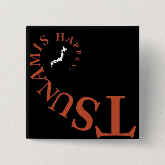 TSUNAMIS PASSIERT! BUTTON (Vorderseite)