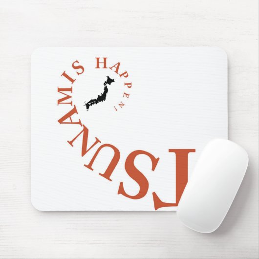 TSUNAMIS PASSIERT! MOUSEPAD (Mit Mouse)