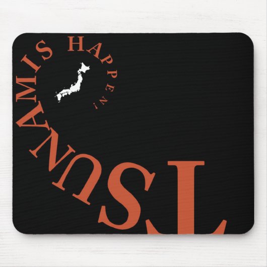 TSUNAMIS PASSIERT! MOUSEPAD (Vorne)