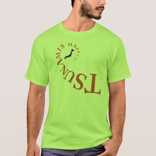 TSUNAMIS PASSIERT! T-Shirt (Vorderseite)