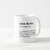 Tsundoku Definition und Aussprache Kaffeetasse (VorderseiteRechts)