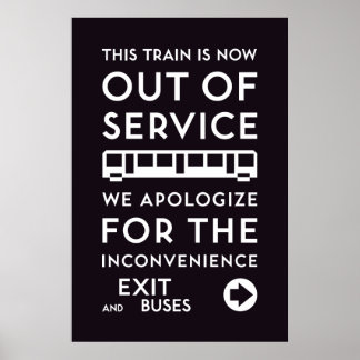 TTC - Apology Out-Service-Poster Poster