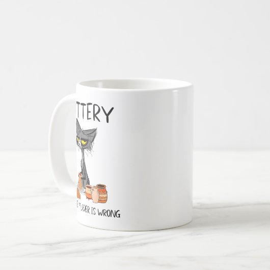 Ttery Because Murder Is Wrong Funny Cat Funny Tter Kaffeetasse (Vorderseite Links)