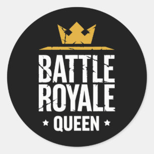 Ttle Royale Königin Lustiger Gaming-Spruch für Gam Runder Aufkleber