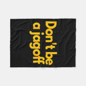 Ttsburgh Funny Don't Be A Jagoff Pennsylvania Home Fleecedecke (Vorderseite (Horizontal))
