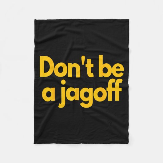 Ttsburgh Funny Don't Be A Jagoff Pennsylvania Home Fleecedecke (Vorderseite)