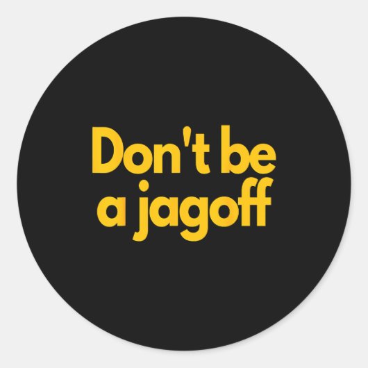 Ttsburgh Funny Don't Be A Jagoff Pennsylvania Home Runder Aufkleber (Vorderseite)