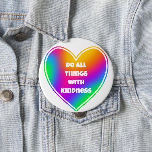 Tu alles mit dem Herzknopf "Kindness Rainbow" Button (Beispiel)