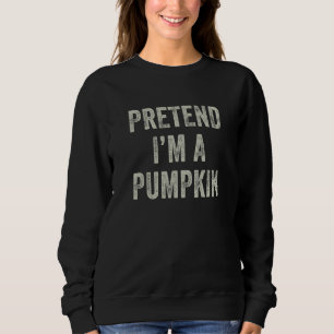 Tu als Kürbis verkleiden Last-Minute-Halloween-Ko Sweatshirt