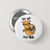 Tu-ba Funny Tuba Puns Button (Vorne & Hinten)