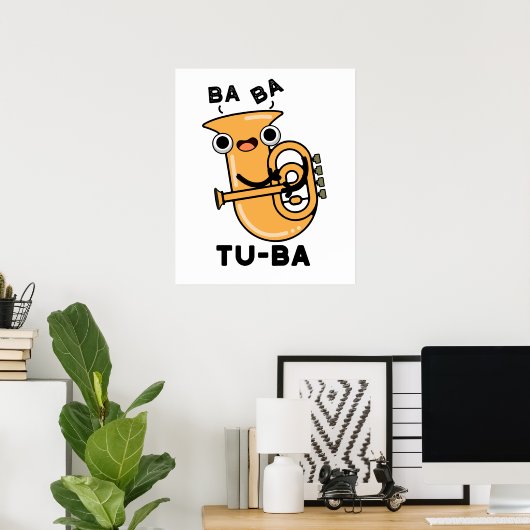 Tu-ba Funny Tuba Puns Poster (Heimbüro)