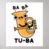 Tu-ba Funny Tuba Puns Poster (Vorne)