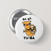 Tu-ba Lustige Tuba Wortspiele Button (Vorne & Hinten)