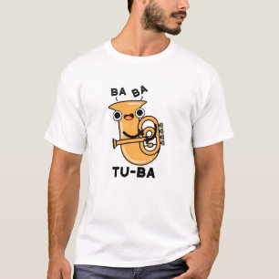 Tu-ba Lustige Tuba-Wortspiele  T-Shirt