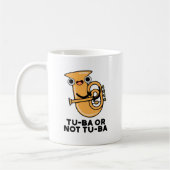 Tu-ba oder nicht Tu-ba Funny Shakespeare Tuba Pun Kaffeetasse (Links)