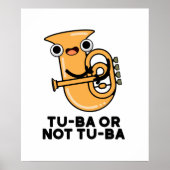 Tu-ba oder nicht Tu-ba Funny Shakespeare Tuba Pun Poster (Vorne)