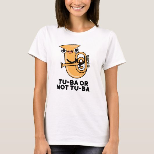 Tu-ba oder nicht Tu-ba Funny Shakespeare Tuba Pun T-Shirt (Vorderseite)
