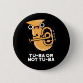 Tu-ba oder nicht Tu-ba Shakespeare Pun Dark BG Button (Vorderseite)