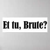Tu, Brute Poster (Vorne)