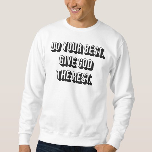 Tu dein bestes Verlassen Gott Die Erholung - Chris Sweatshirt (Vorderseite)