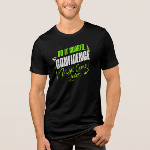 Tu es Angst - Motivierende Zuversicht Inspiration Tri-Blend Shirt