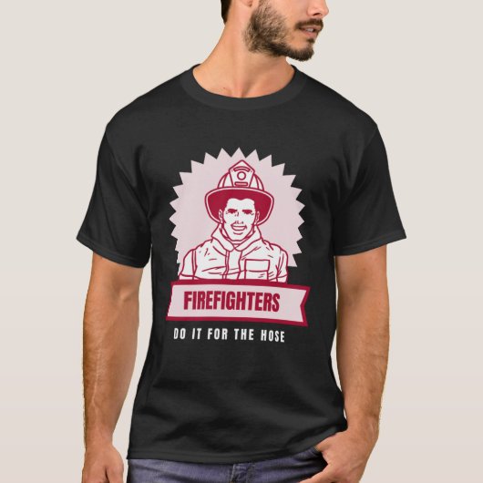 Tu es für den hose-naughty-Feuerwehrmann T-Shirt (Vorderseite)